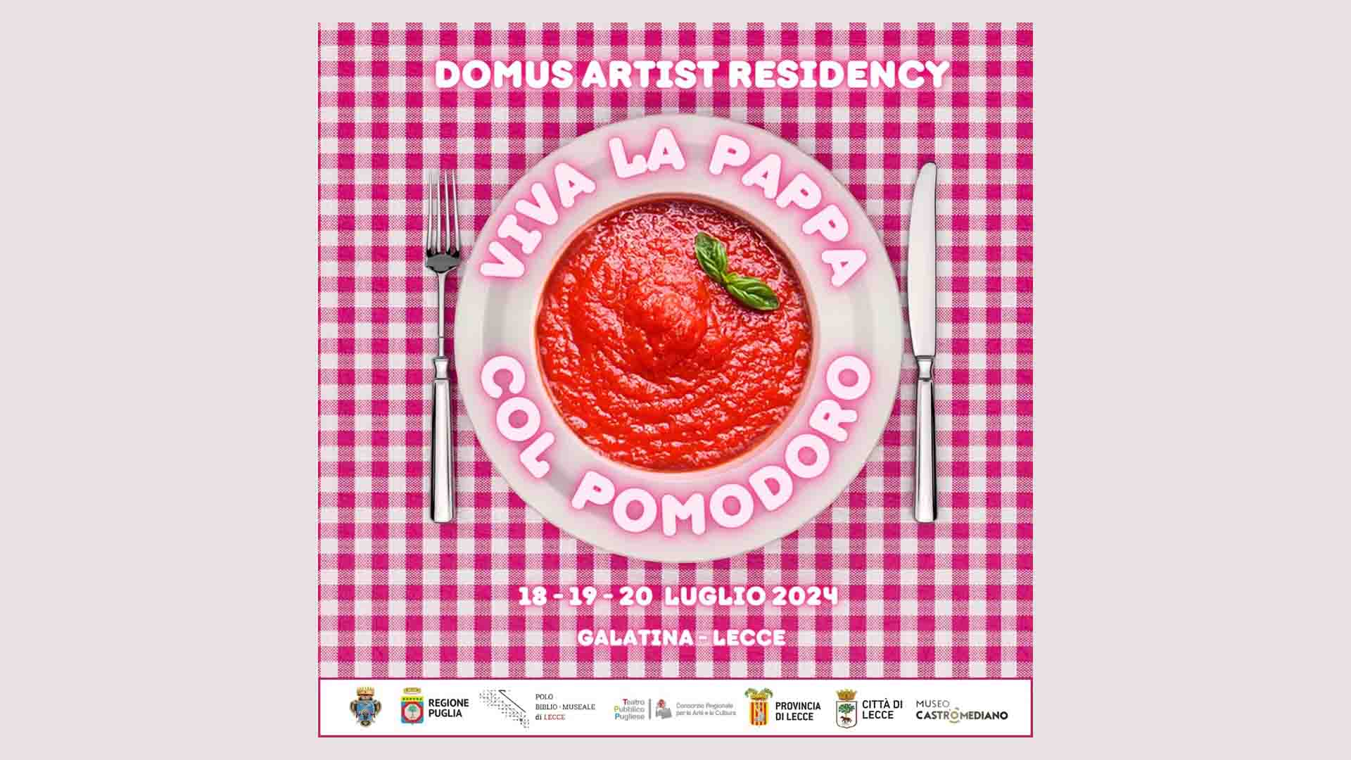 Viva la pappa col pomodoro - Domus Artist Residency